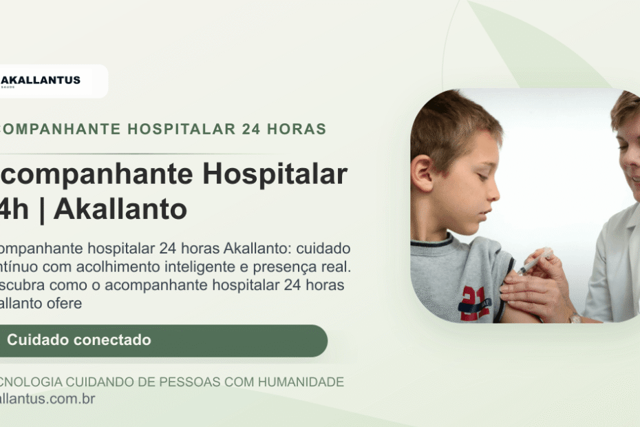 Acompanhante Hospitalar 24h | Akallanto