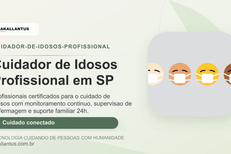 Cuidador de Idosos Profissional em SP | Akallanto