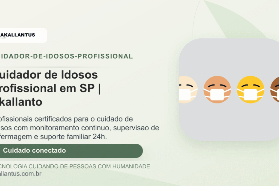 Cuidador de Idosos Profissional em SP | Akallanto